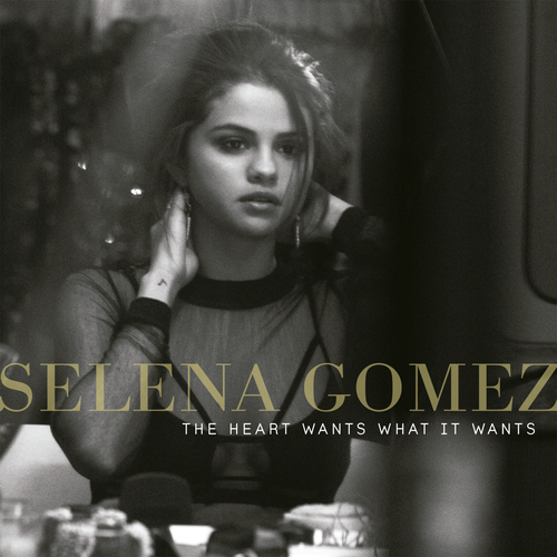 Selena Gomez | The Heart Wants What It Wants