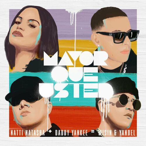 Natti Natasha x Daddy Yankee x Wisin & Yandel | Mayor Que Usted
