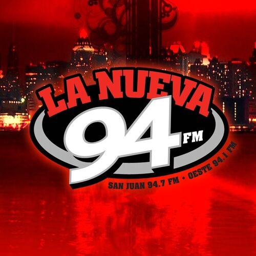 Listen to La Nueva 94 FM -  Bayamón, 94.7 MHz FM 