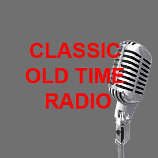 Listen Live Classic Old Time Radio - 