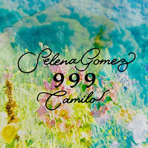 Selena Gomez, Camilo | 999