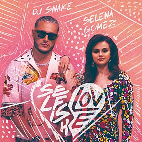 DJ Snake, Selena Gomez