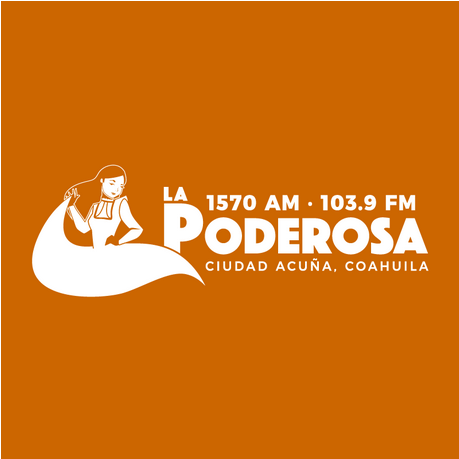Listen Live La Poderosa - Ciudad Acuña, Coahuila - XERF, 1570 AM / XHRF, 103.9 FM