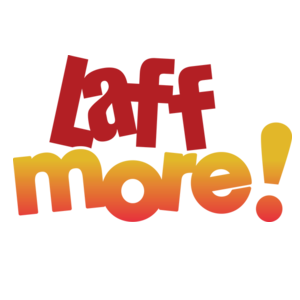 Laff More